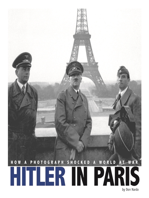 Title details for Hitler in Paris by Don Nardo - Available